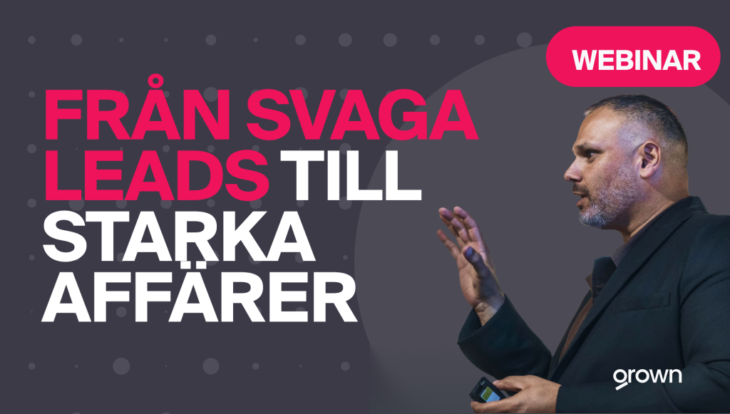 Webinar On Demand: Från svaga leads till starka affärer 2025
